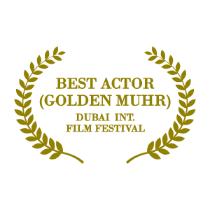 Best Actor (Golden Muhr) - Dubai Int. Film Festival